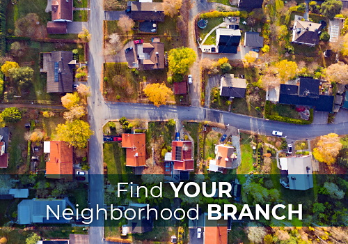 Find your neighborhood branch